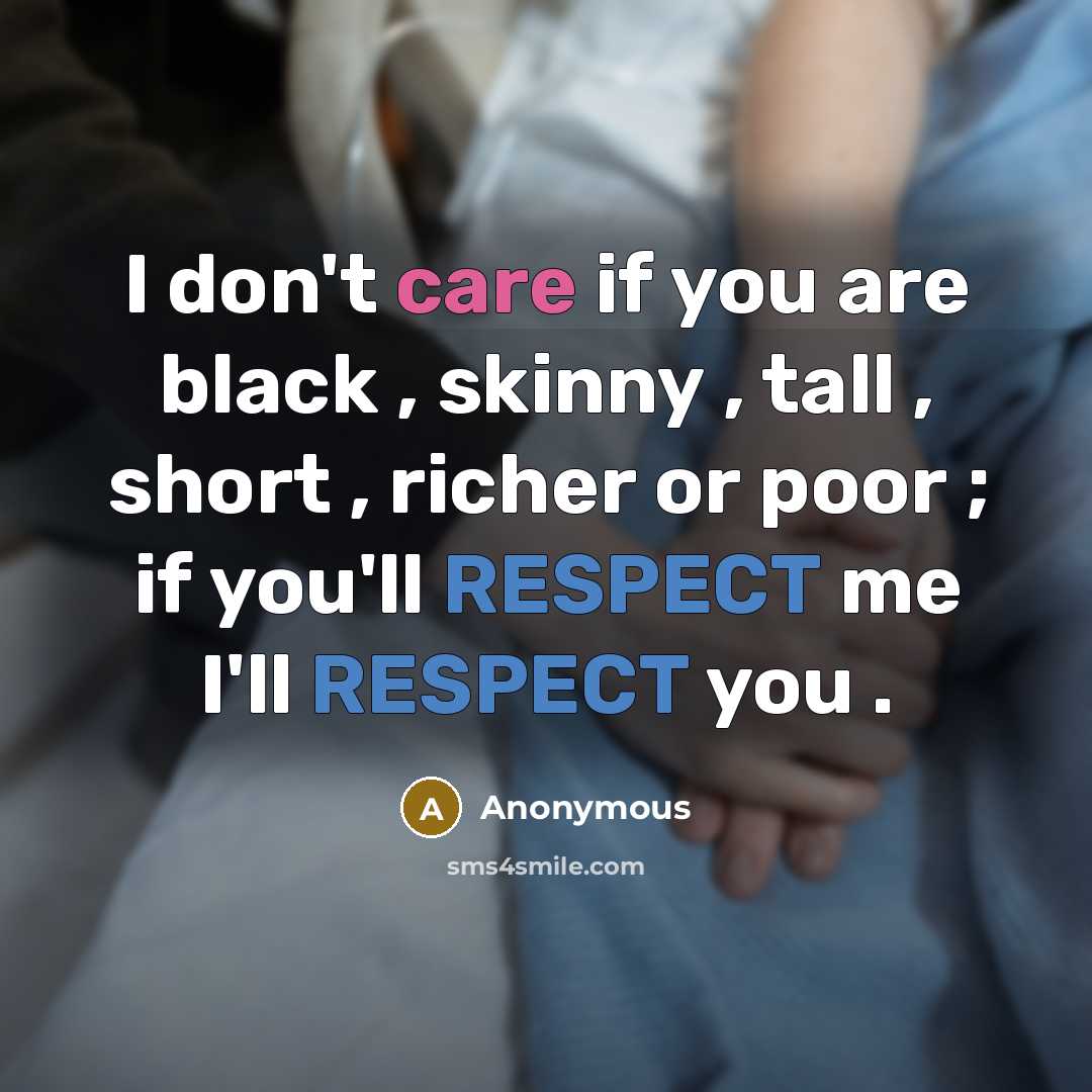 “I don't care if you are black , skinny ,…” quote by Anonymous