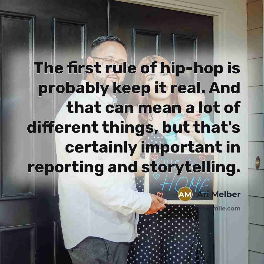 “The first rule of hip-hop is probably keep it real.…” quote by Ari Melber