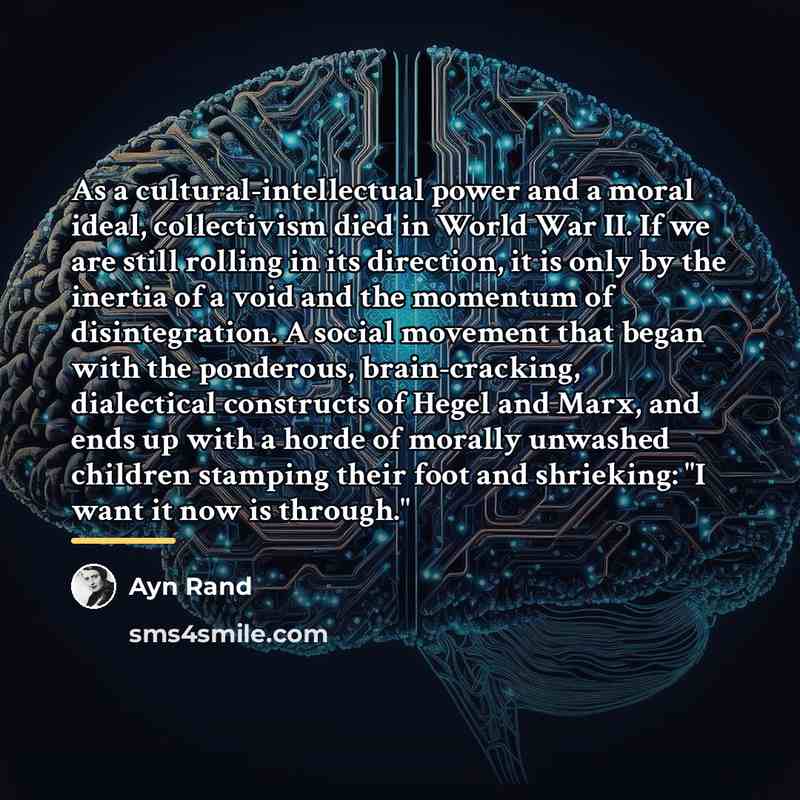 “As a cultural-intellectual power and a moral ideal, collectivism died…” quote by Ayn Rand