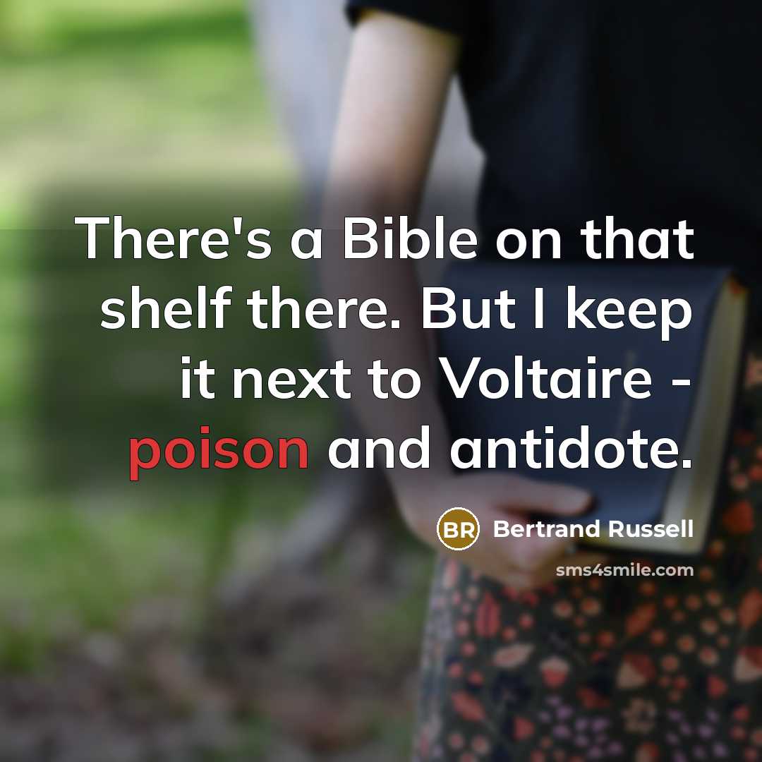 “There's a Bible on that shelf there. But I keep…” quote by Bertrand Russell