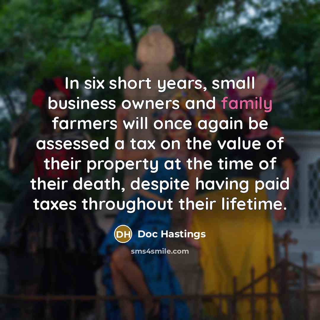 “In six short years, small business owners and family farmers…” quote by Doc Hastings