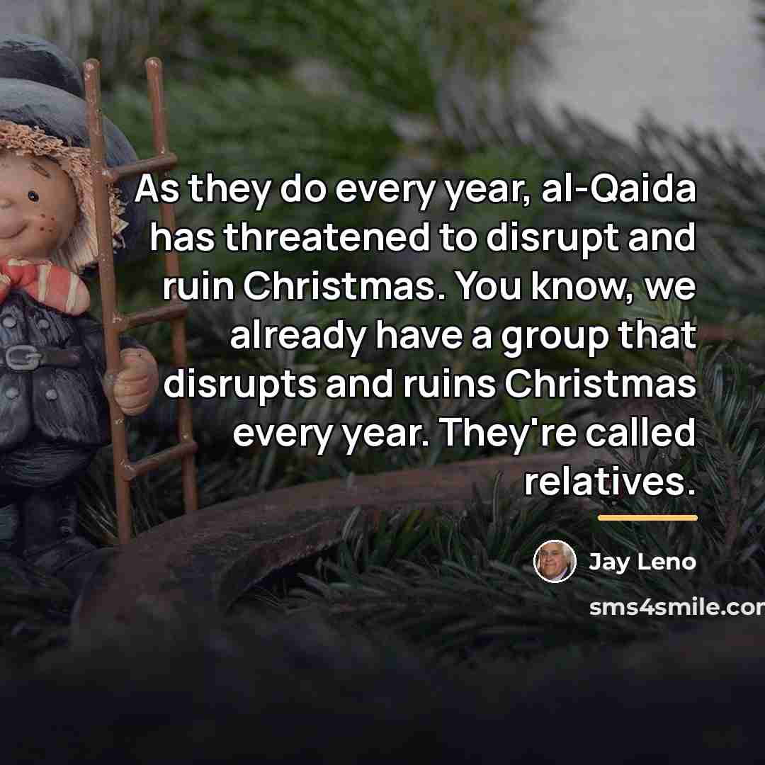 “As they do every year, al-Qaida has threatened to disrupt…” quote by Jay Leno