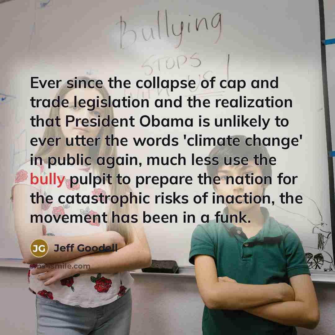 “Ever since the collapse of cap and trade legislation and…” quote by Jeff Goodell