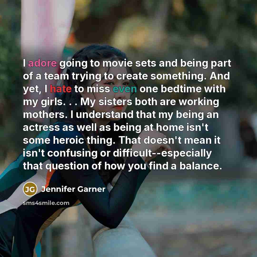 “I adore going to movie sets and being part of…” quote by Jennifer Garner
