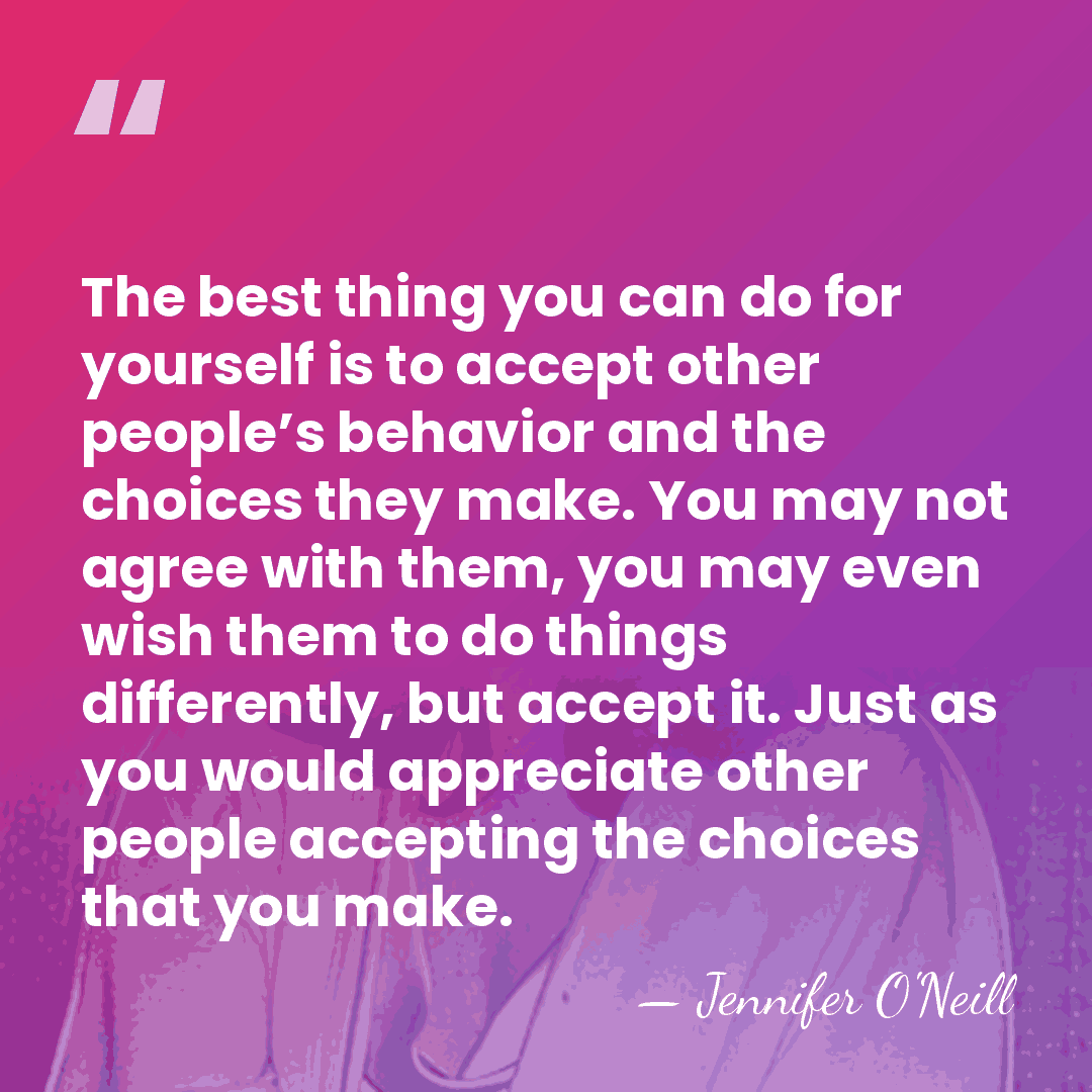 The best thing you can do for yourself is to accept other&hellip; - Jennifer O'Neill