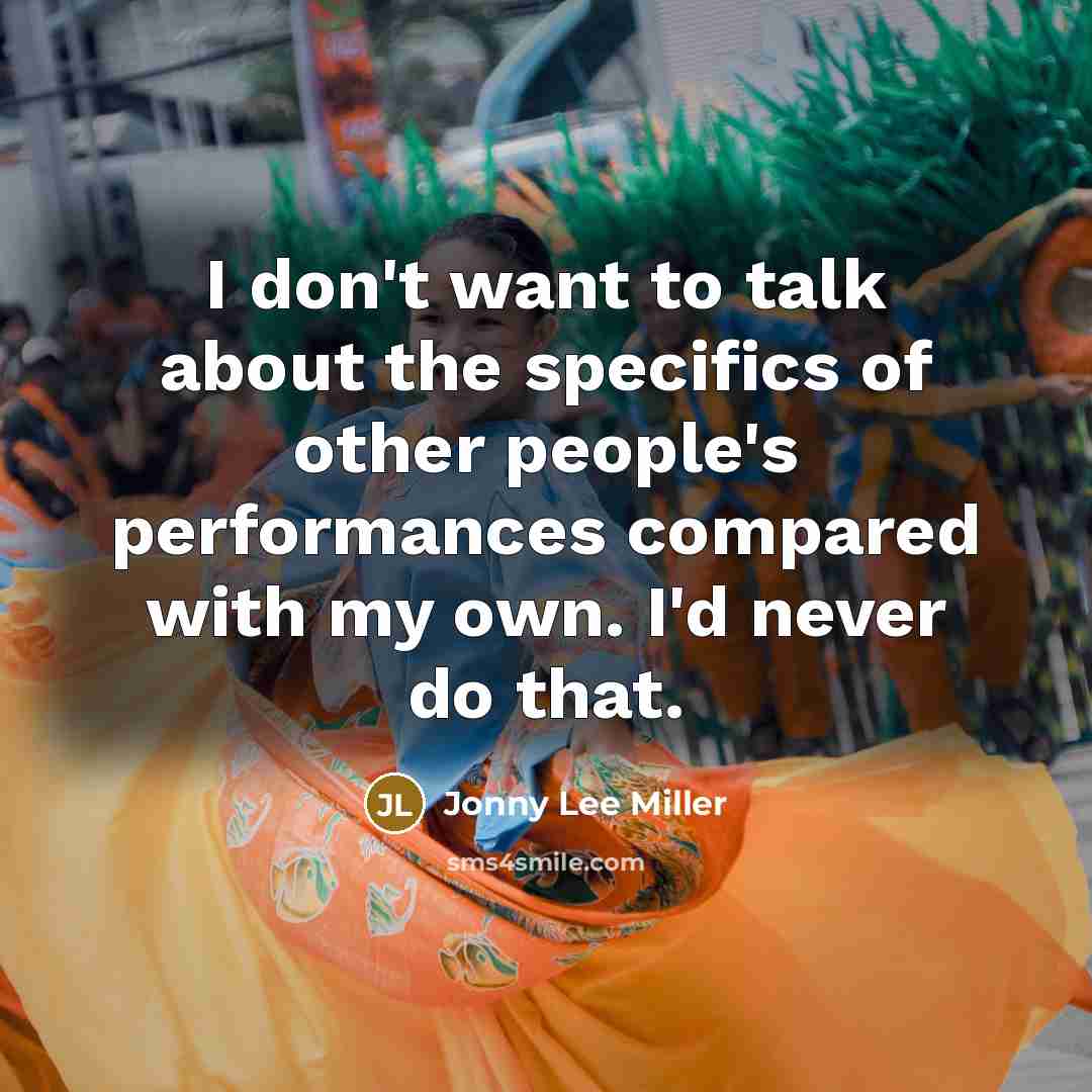 “I don't want to talk about the specifics of other…” quote by Jonny Lee Miller