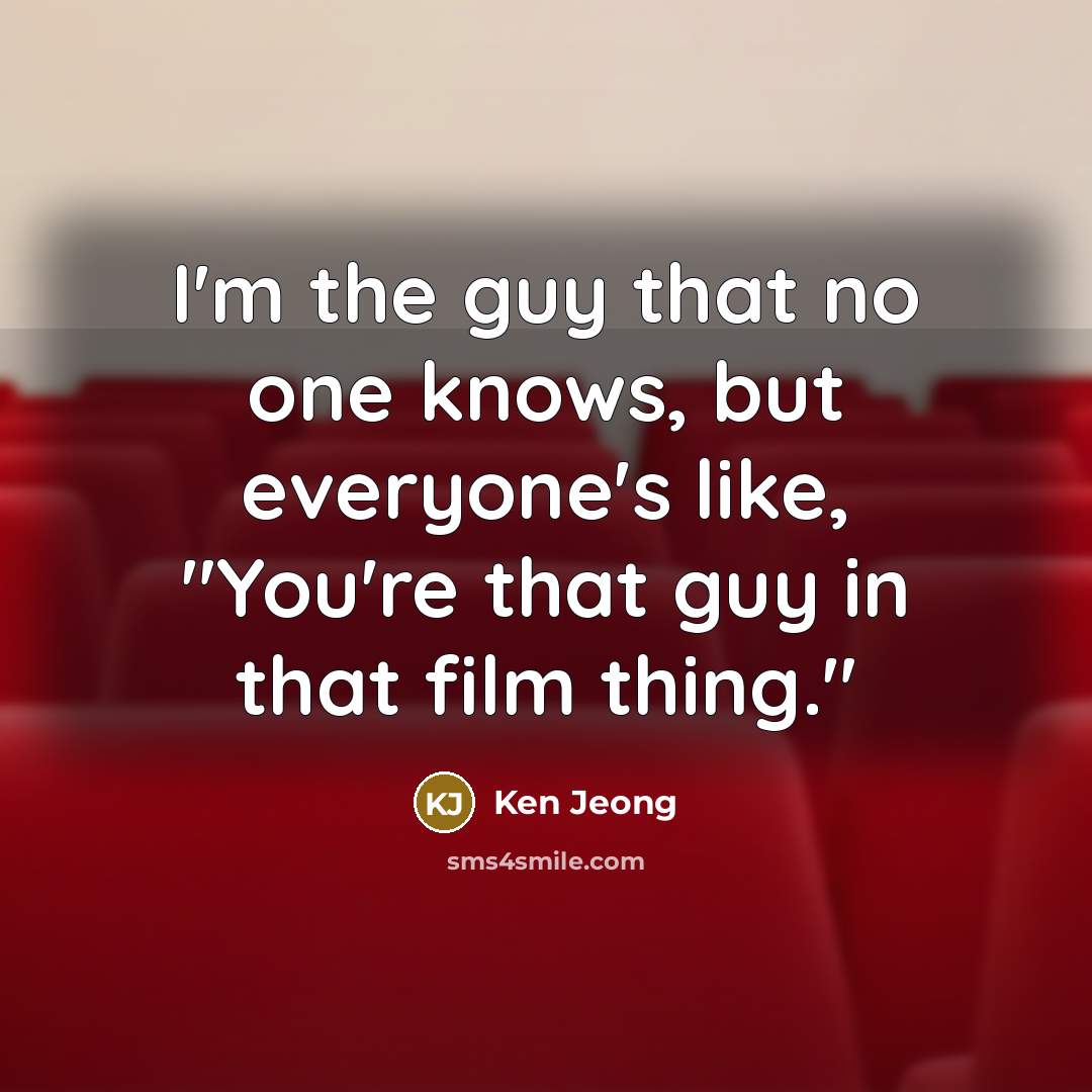 “I'm the guy that no one knows, but everyone's like,…” quote by Ken Jeong