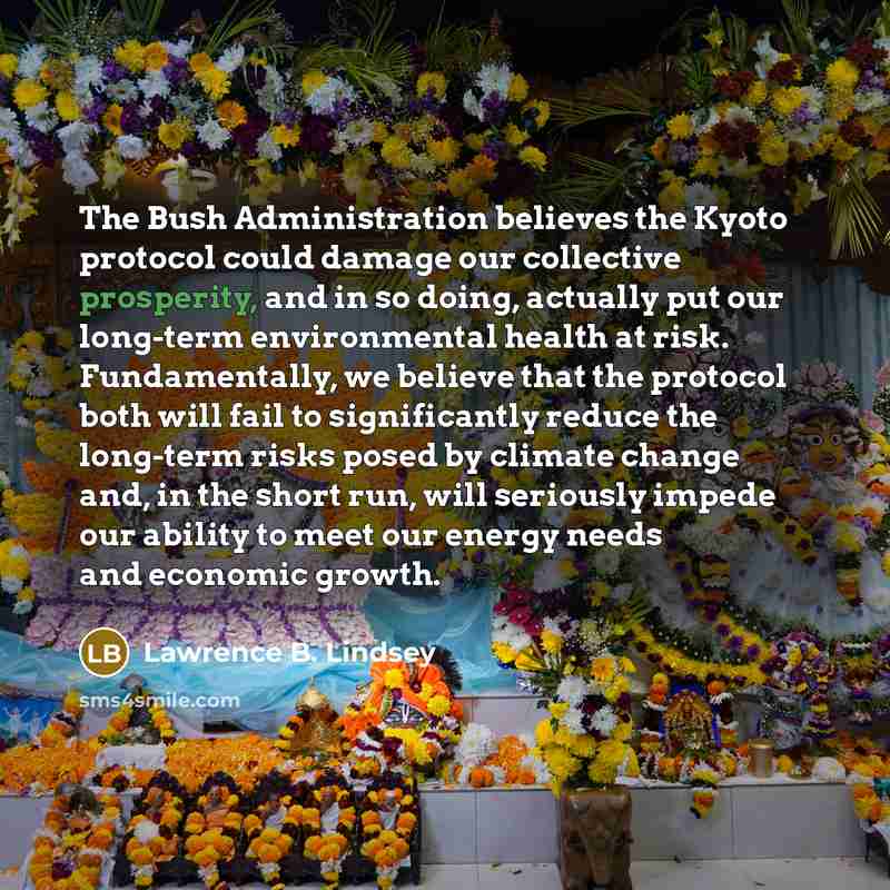 “The Bush Administration believes the Kyoto protocol could damage our…” quote by Lawrence B. Lindsey