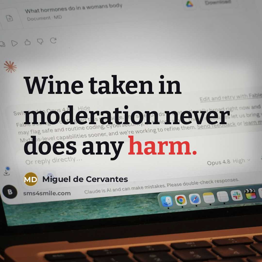 “Wine taken in moderation never does any harm.…” quote by Miguel de Cervantes