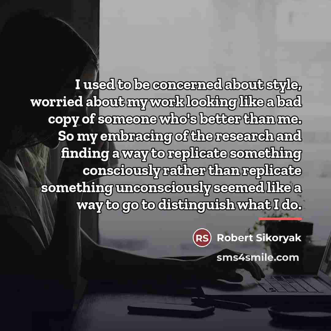 “I used to be concerned about style, worried about my…” quote by Robert Sikoryak