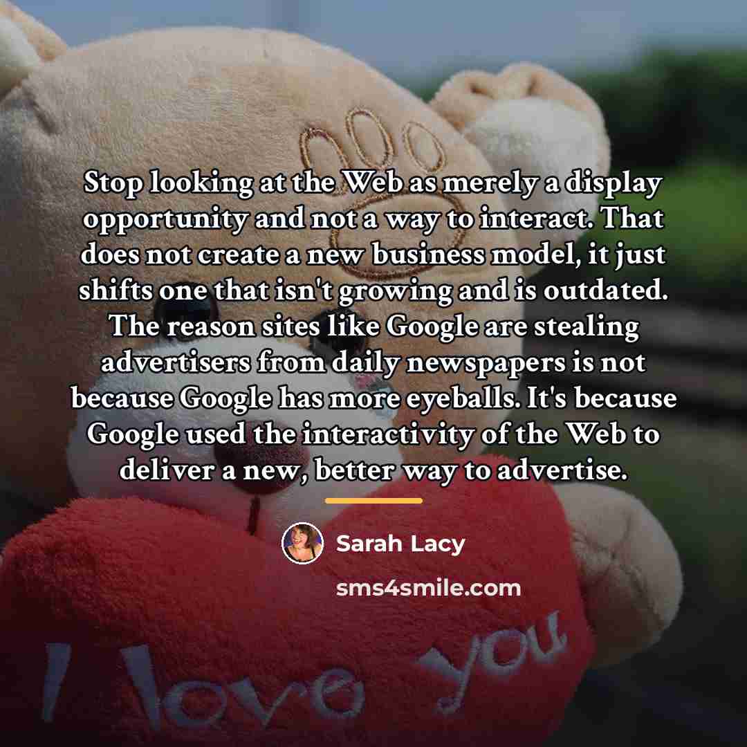 “Stop looking at the Web as merely a display opportunity…” quote by Sarah Lacy
