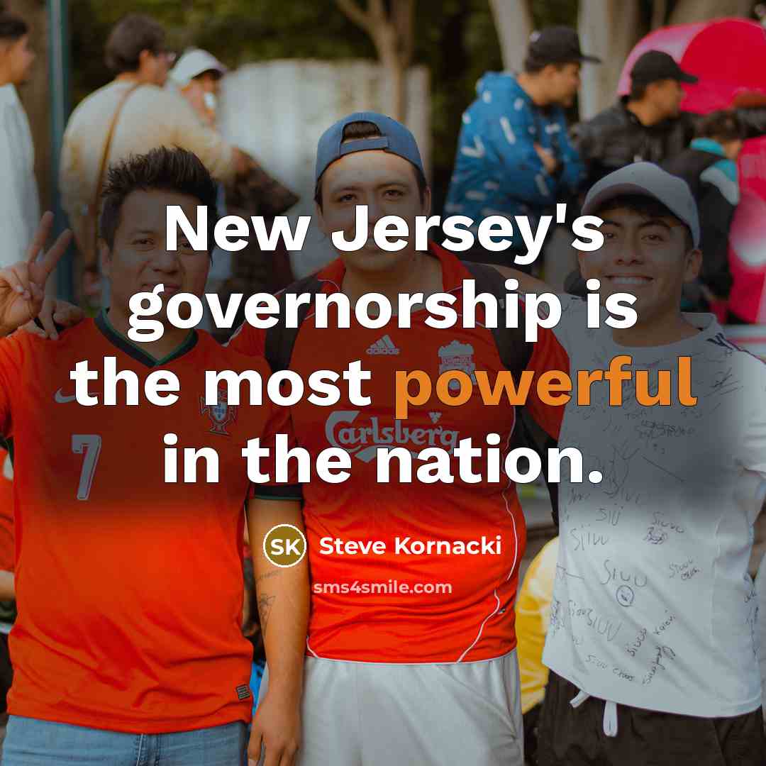 “New Jersey's governorship is the most powerful in the nation.” quote by Steve Kornacki