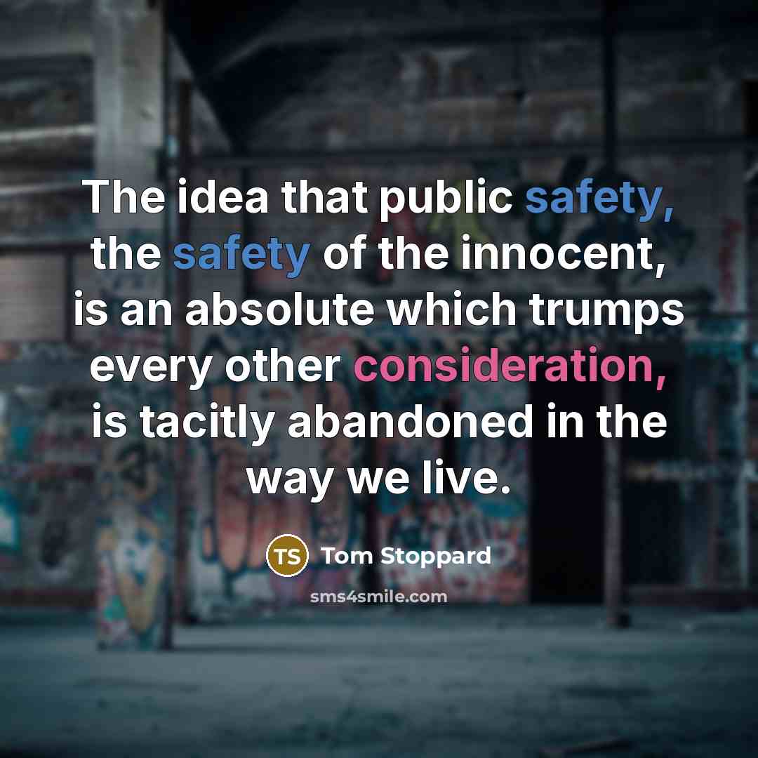 “The idea that public safety, the safety of the innocent,…” quote by Tom Stoppard