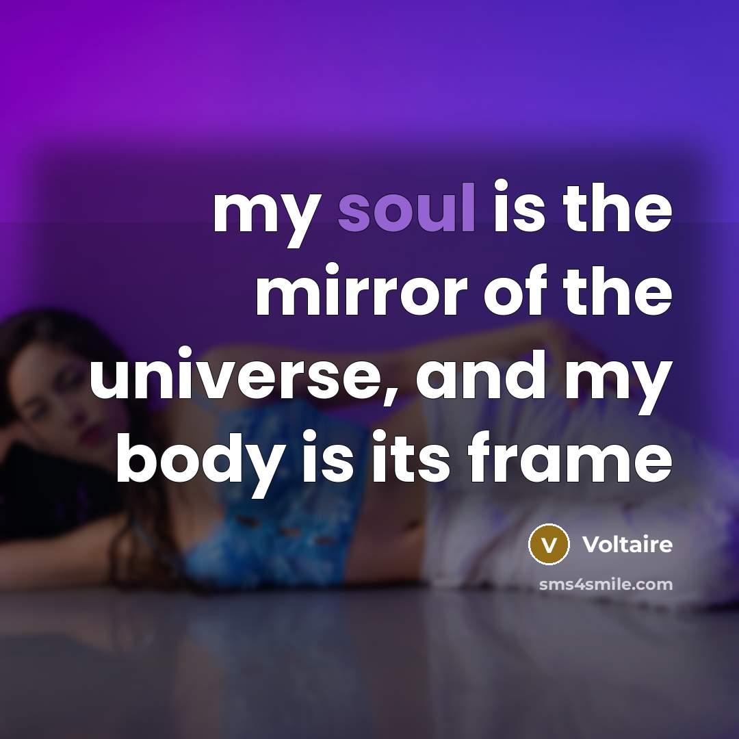 “my soul is the mirror of the universe, and my…” quote by Voltaire