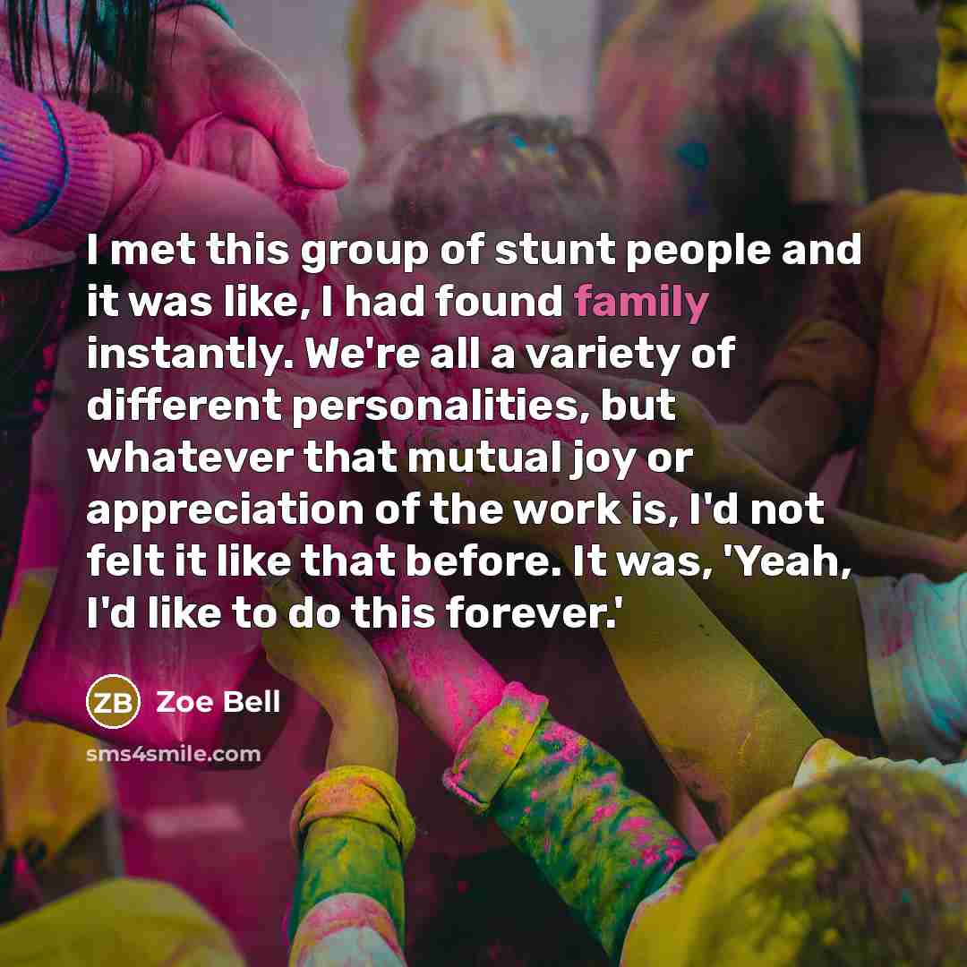 “I met this group of stunt people and it was…” quote by Zoe Bell
