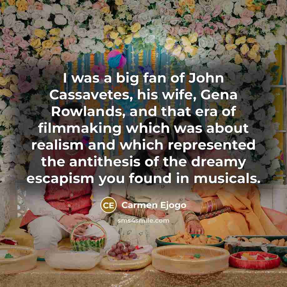 “I was a big fan of John Cassavetes, his wife,…” quote by Carmen Ejogo