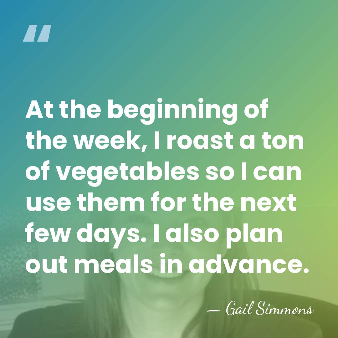 At the beginning of the week, I roast a ton of vegetables&hellip; - Gail Simmons