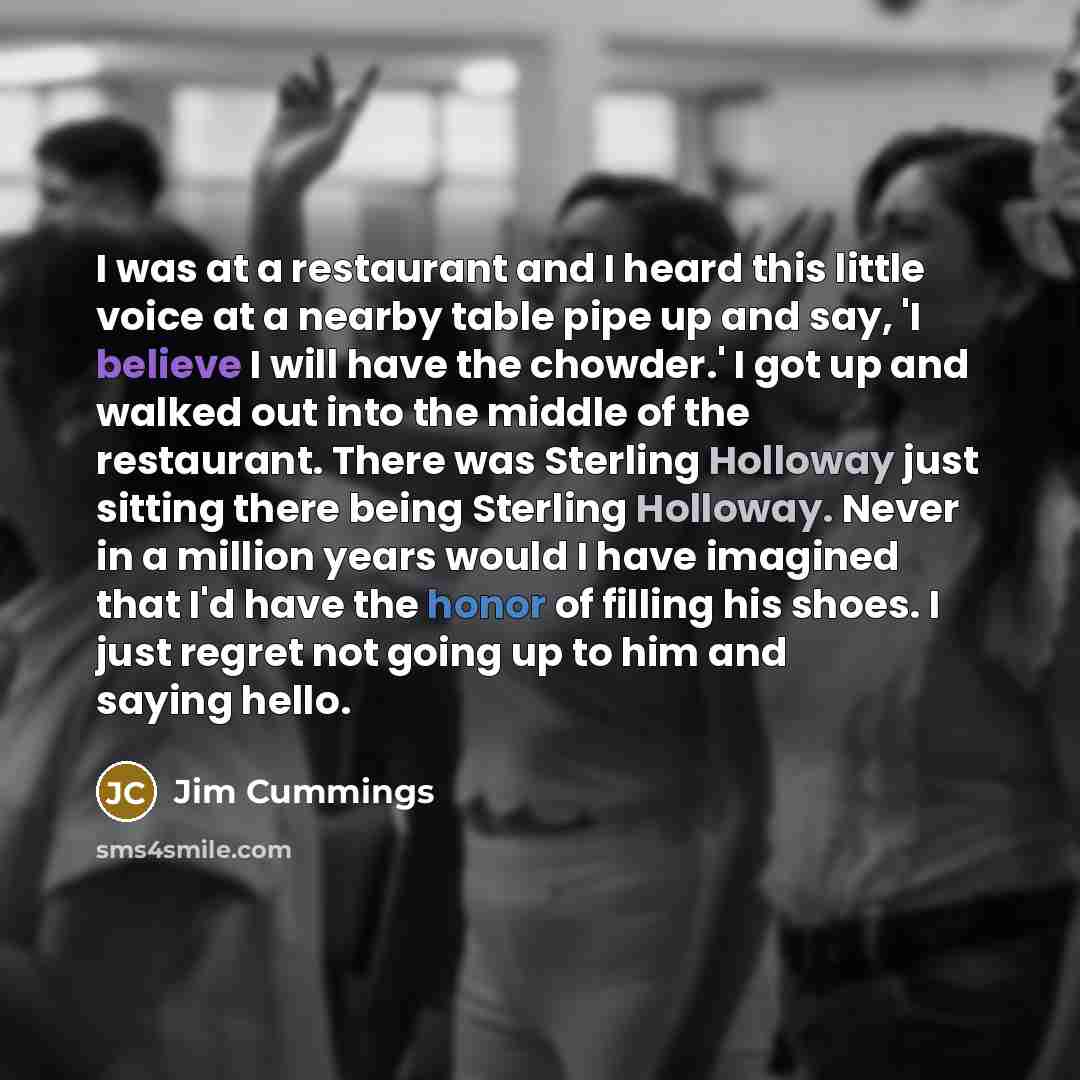 “I was at a restaurant and I heard this little…” quote by Jim Cummings