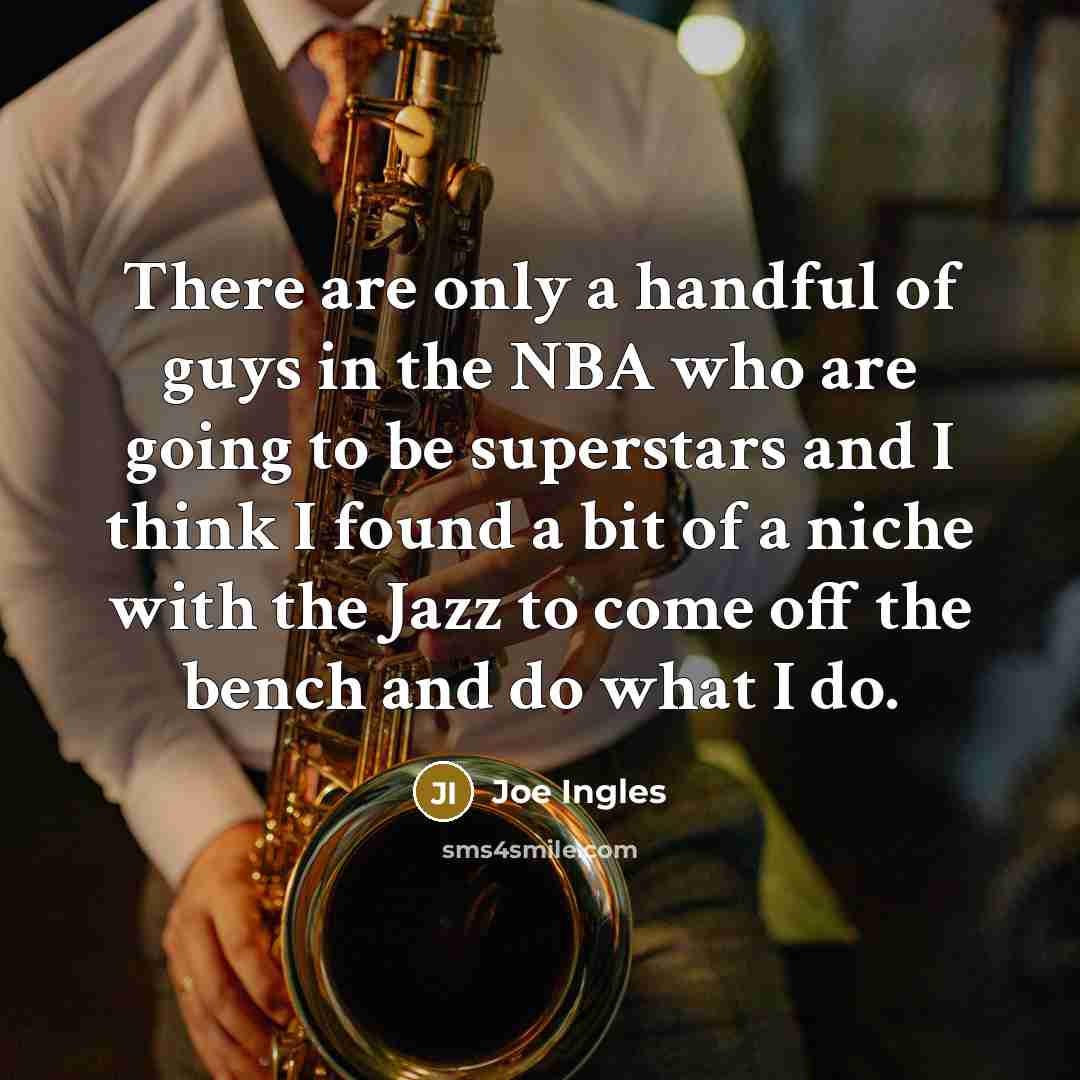 “There are only a handful of guys in the NBA…” quote by Joe Ingles