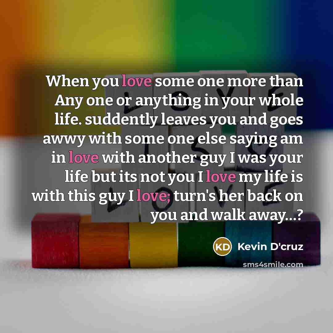 “When you love some one more than Any one or…” quote by Kevin D'cruz