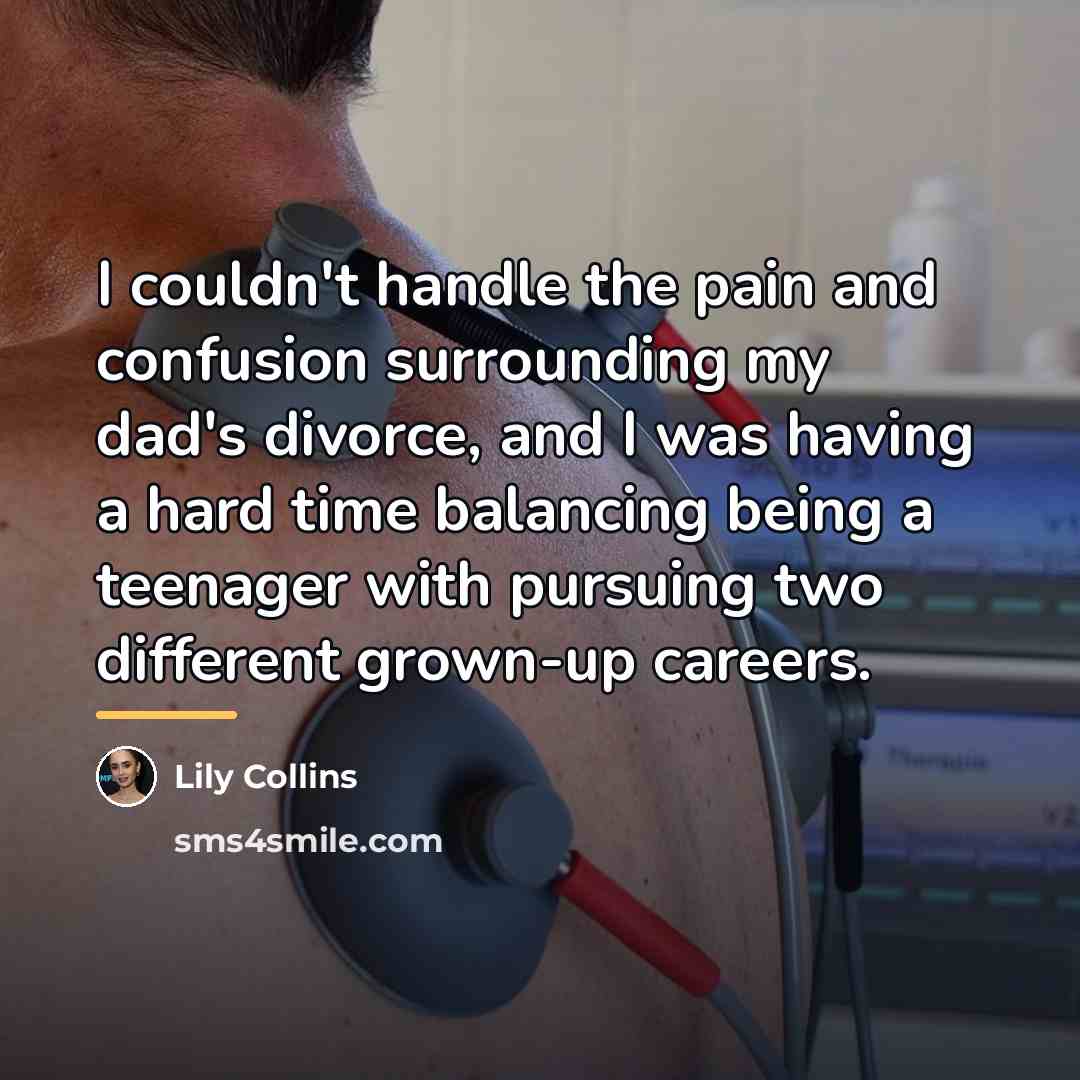 “I couldn't handle the pain and confusion surrounding my dad's…” quote by Lily Collins