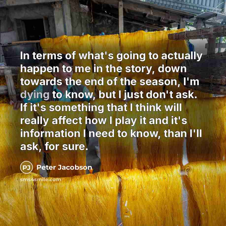 “In terms of what's going to actually happen to me…” quote by Peter Jacobson