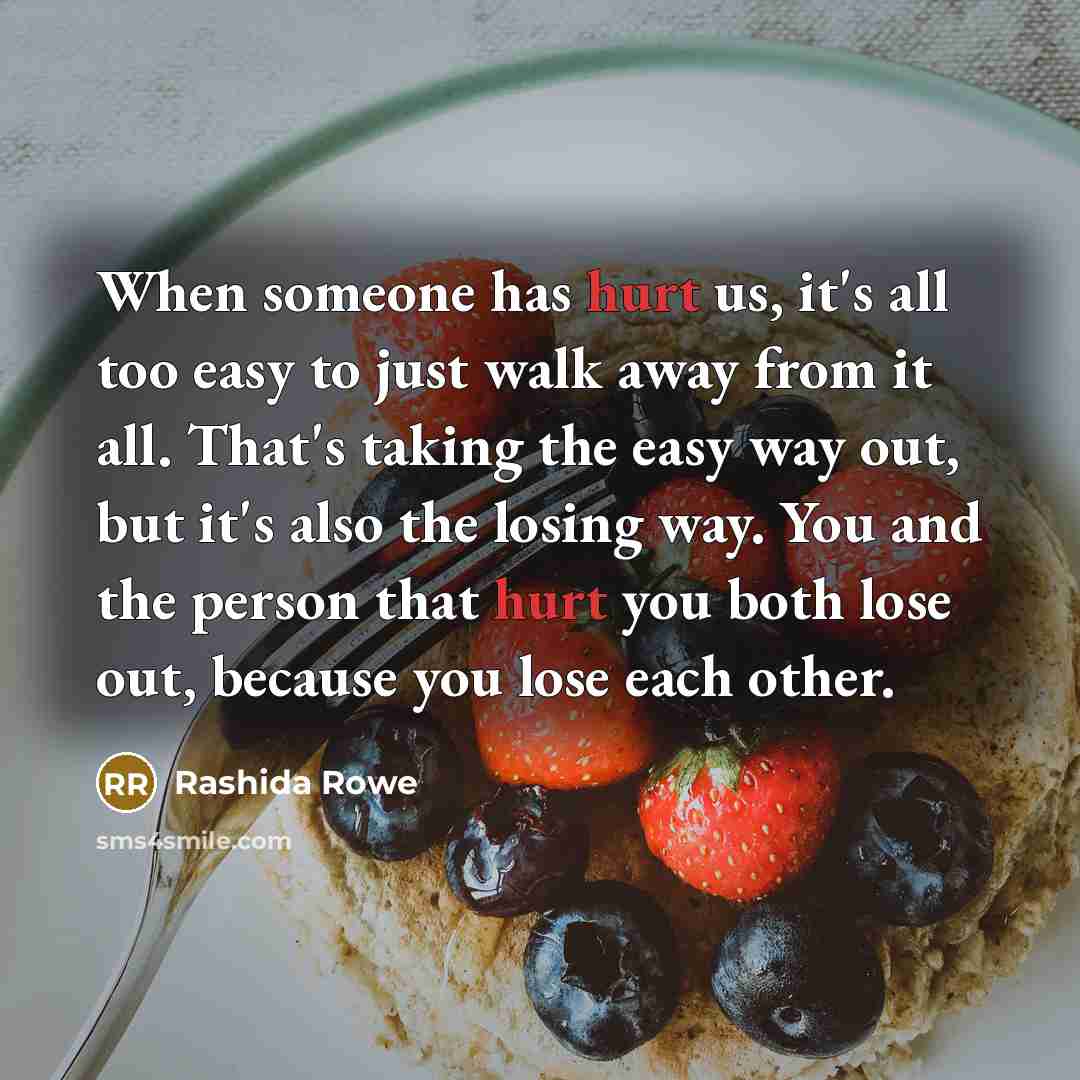 “When someone has hurt us, it's all too easy to…” quote by Rashida Rowe