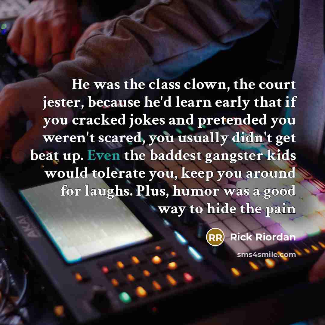 “He was the class clown, the court jester, because he'd…” quote by Rick Riordan