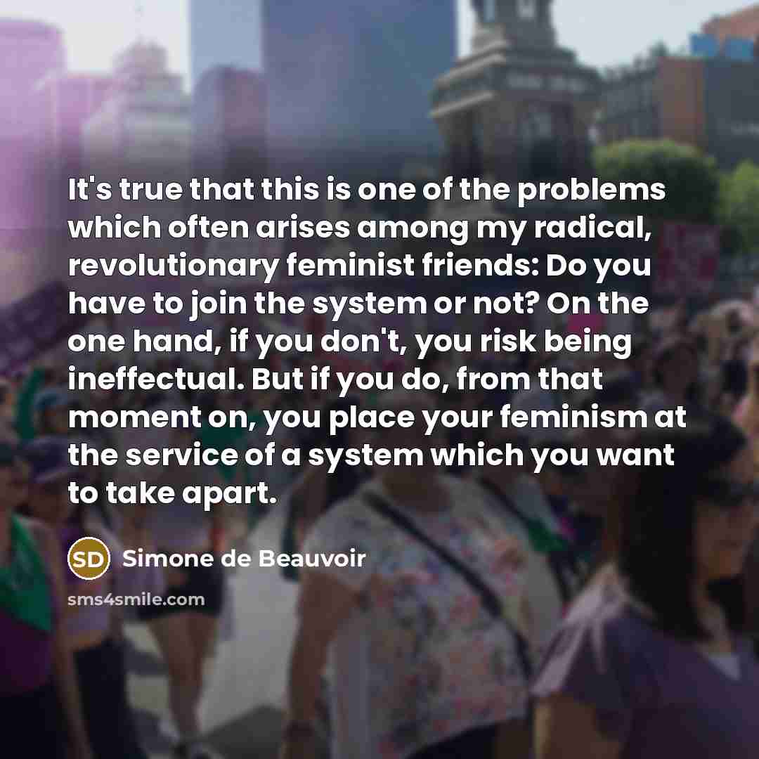 “It's true that this is one of the problems which…” quote by Simone de Beauvoir