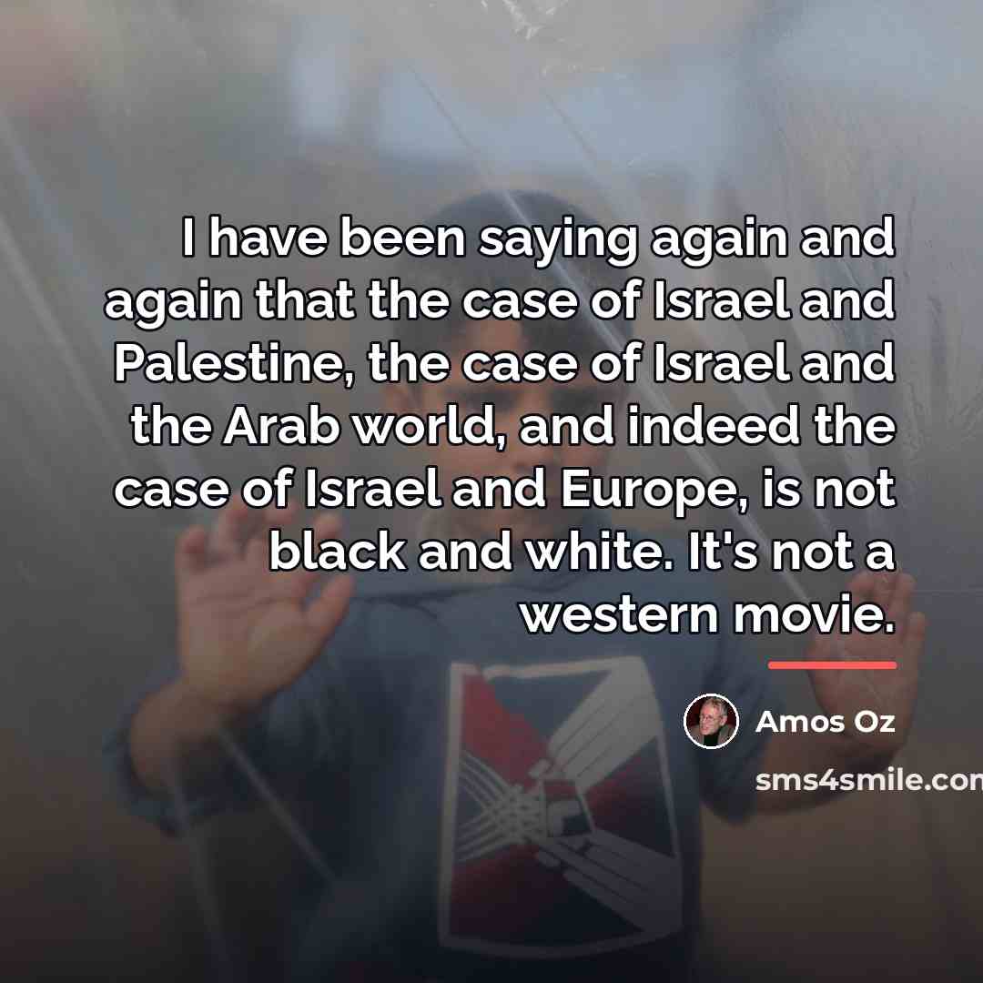 “I have been saying again and again that the case…” quote by Amos Oz