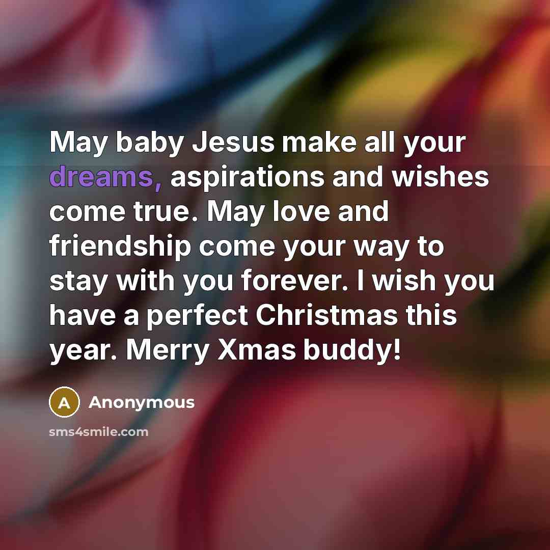 “May baby Jesus make all your dreams, aspirations and wishes…” quote by Anonymous