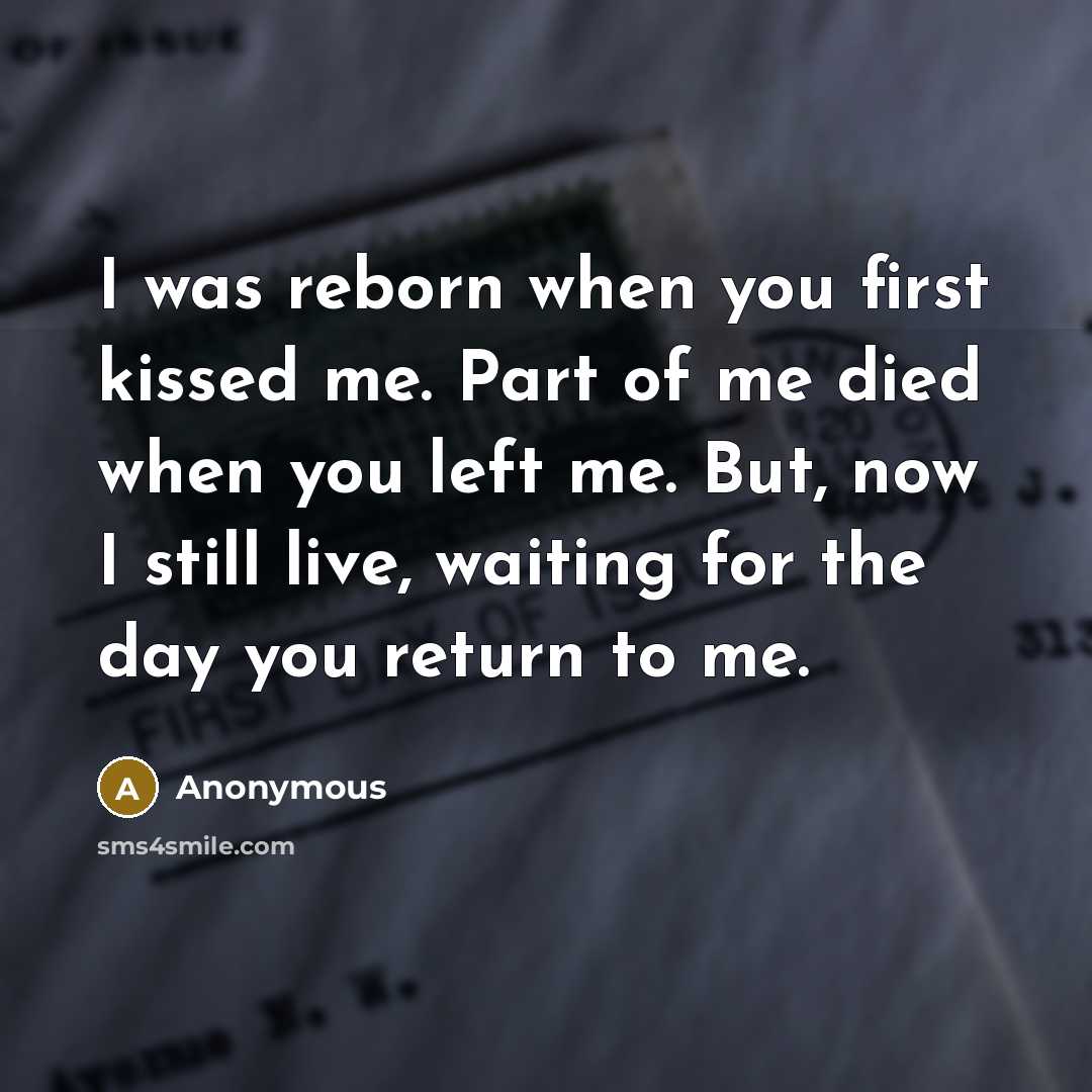 “I was reborn when you first kissed me. Part of…” quote by Anonymous