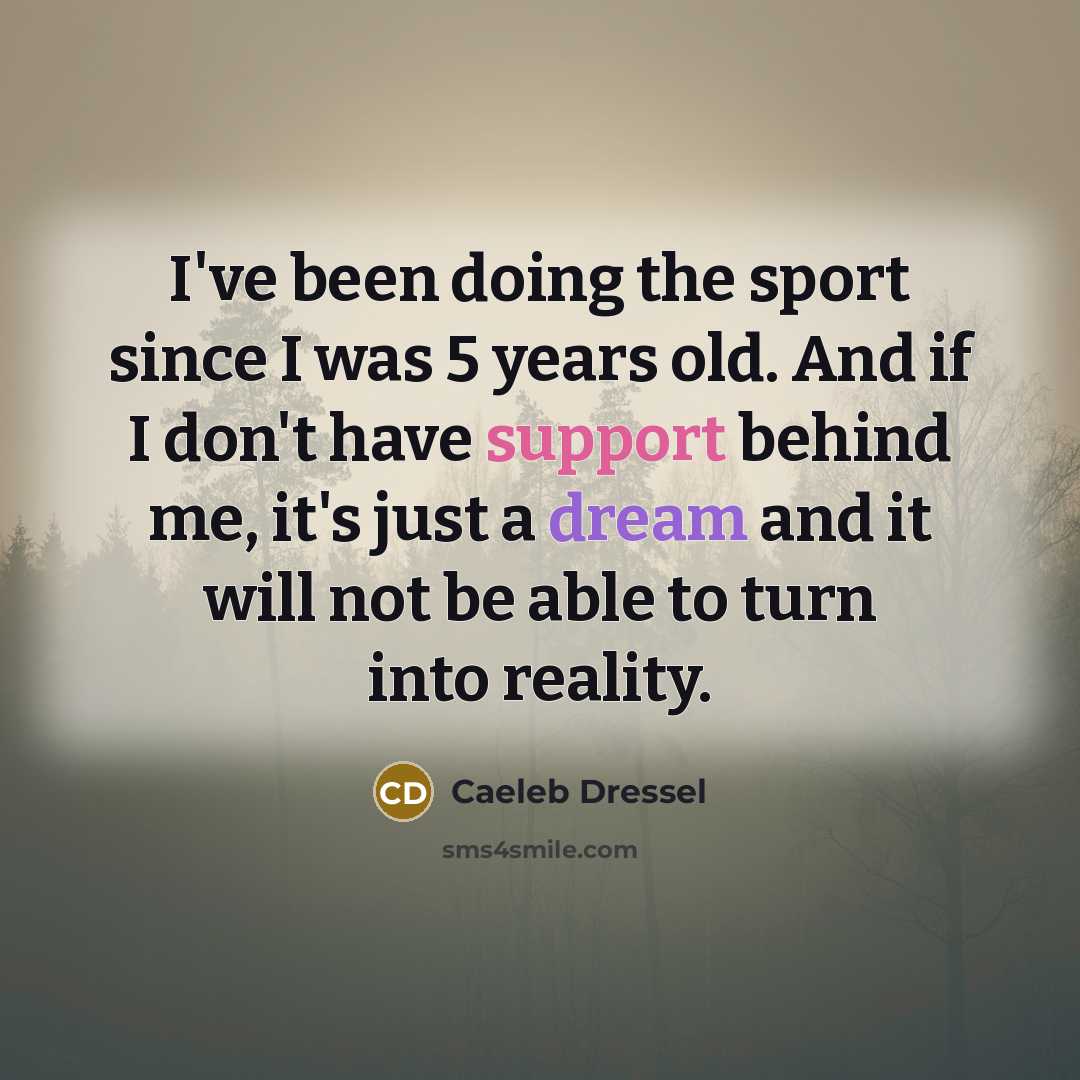 “I've been doing the sport since I was 5 years…” quote by Caeleb Dressel