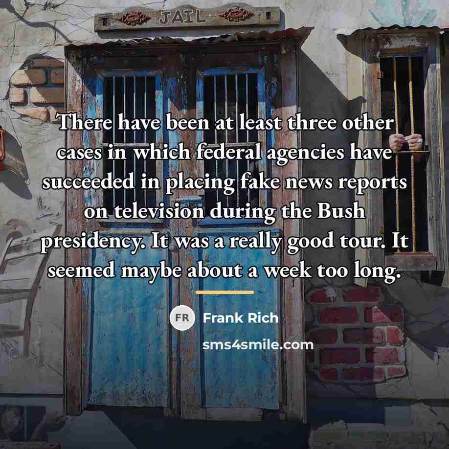 “There have been at least three other cases in which…” quote by Frank Rich