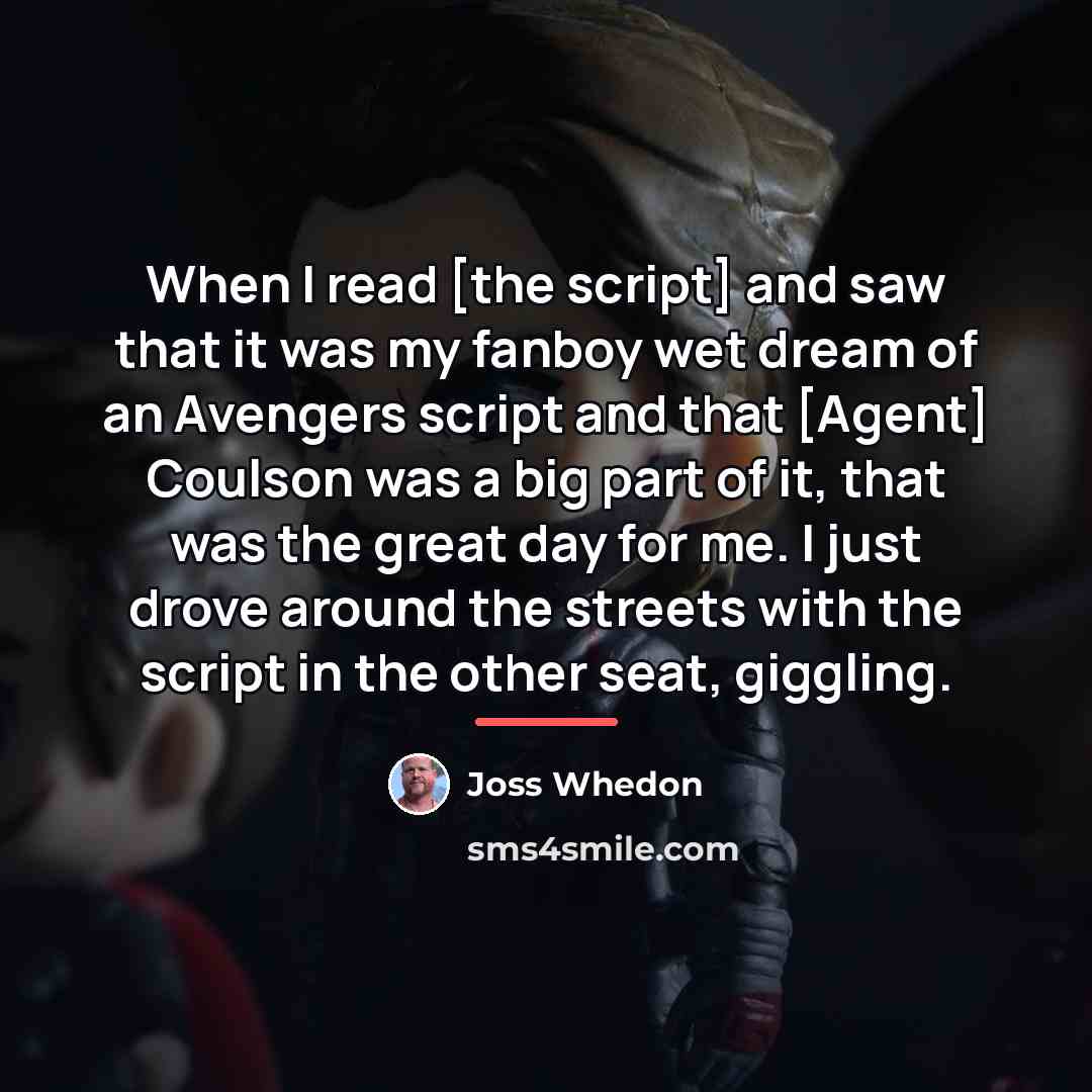 “When I read [the script] and saw that it was…” quote by Joss Whedon