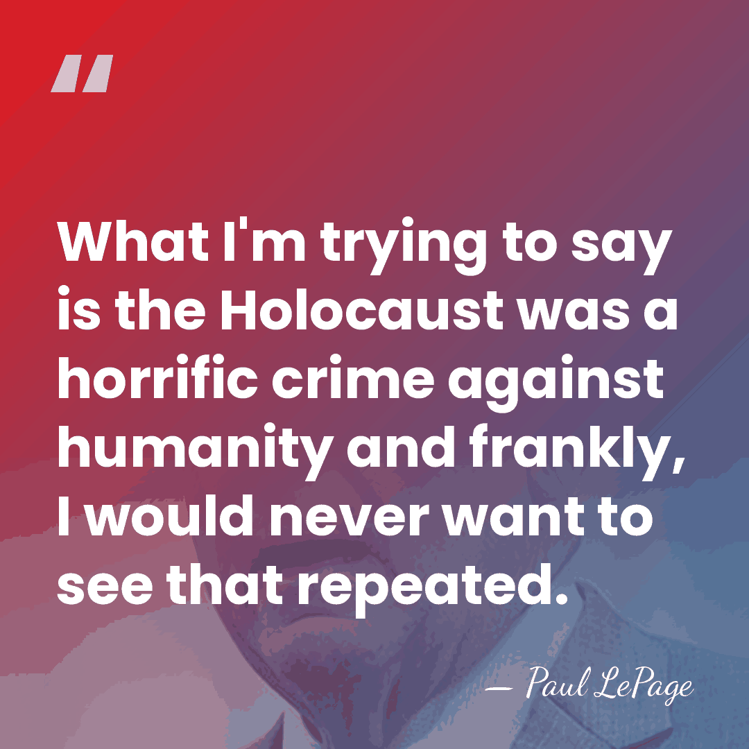 What I'm trying to say is the Holocaust was a horrific crime&hellip; - Paul LePage