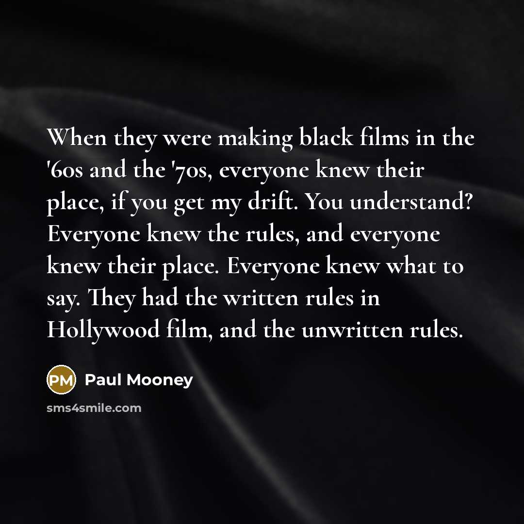 “When they were making black films in the '60s and…” quote by Paul Mooney