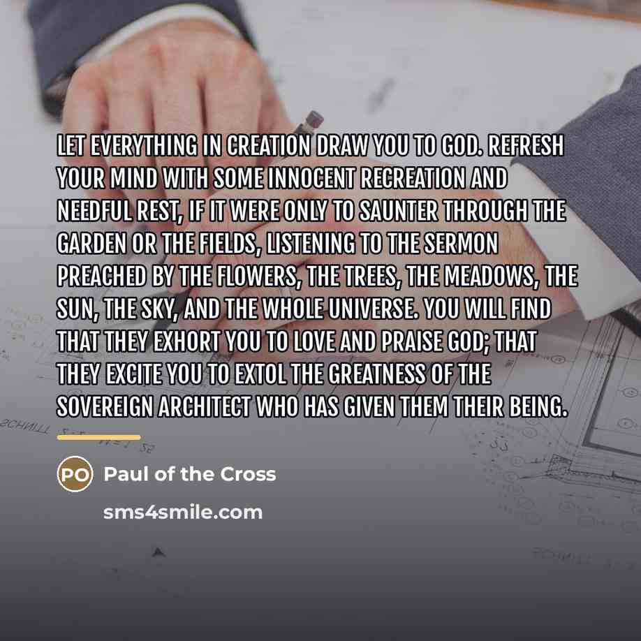 “Let everything in creation draw you to God. Refresh your…” quote by Paul of the Cross