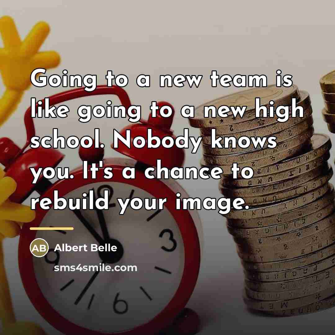 “Going to a new team is like going to a…” quote by Albert Belle