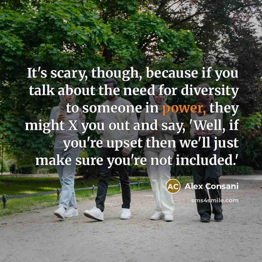 “It's scary, though, because if you talk about the need…” quote by Alex Consani