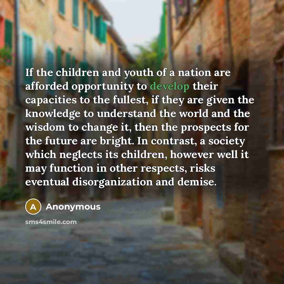 “If the children and youth of a nation are afforded…” quote by Anonymous