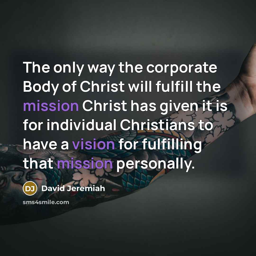 “The only way the corporate Body of Christ will fulfill…” quote by David Jeremiah