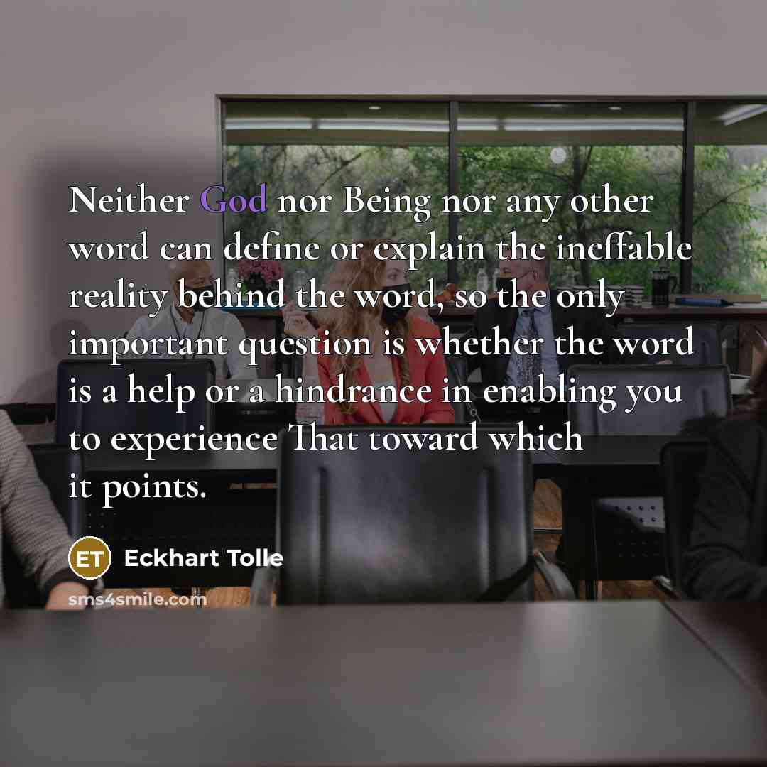 “Neither God nor Being nor any other word can define…” quote by Eckhart Tolle