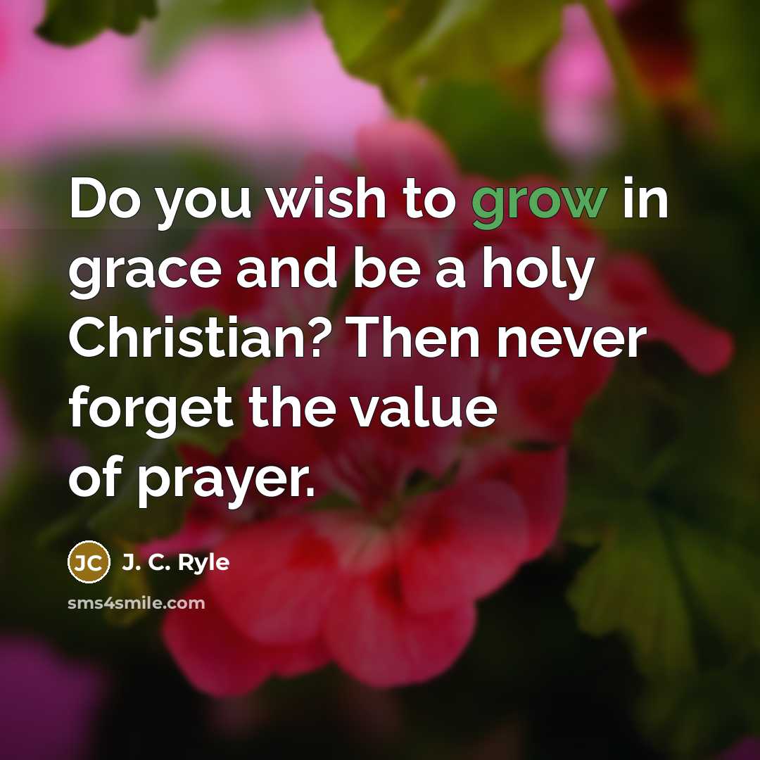 “Do you wish to grow in grace and be a…” quote by J. C. Ryle