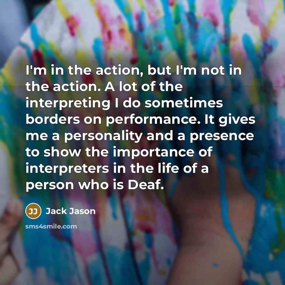 “I'm in the action, but I'm not in the action.…” quote by Jack Jason