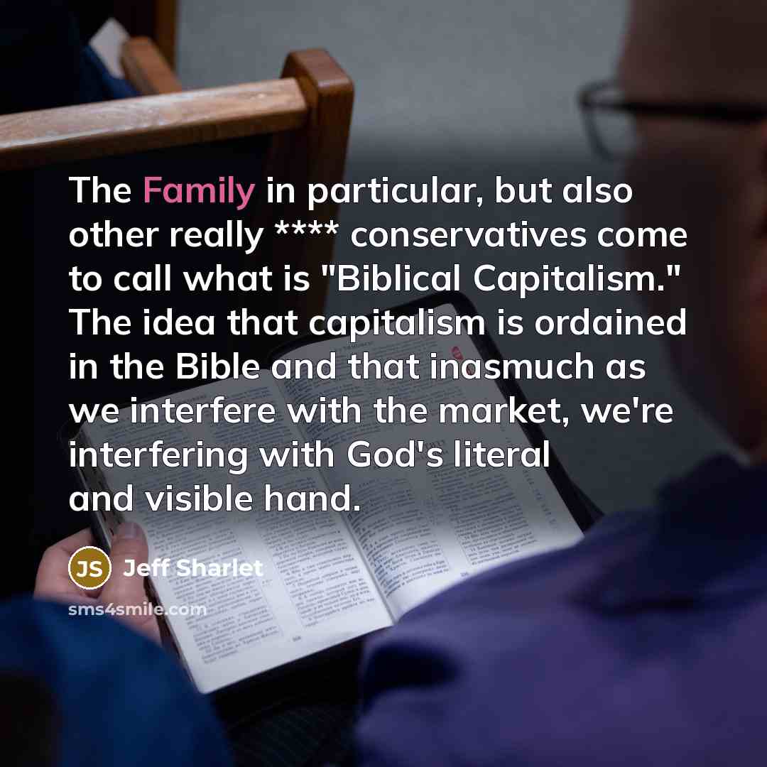 “The Family in particular, but also other really **** conservatives…” quote by Jeff Sharlet