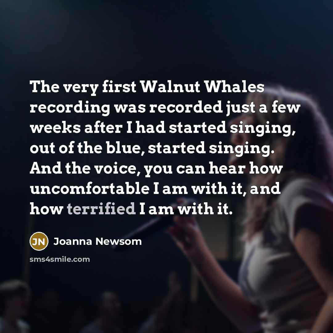 “The very first Walnut Whales recording was recorded just a…” quote by Joanna Newsom