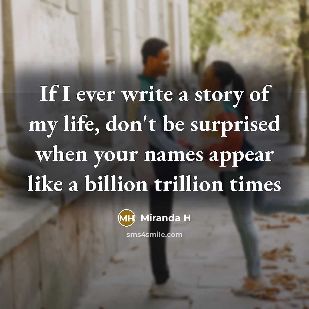 “If I ever write a story of my life, don't…” quote by Miranda H