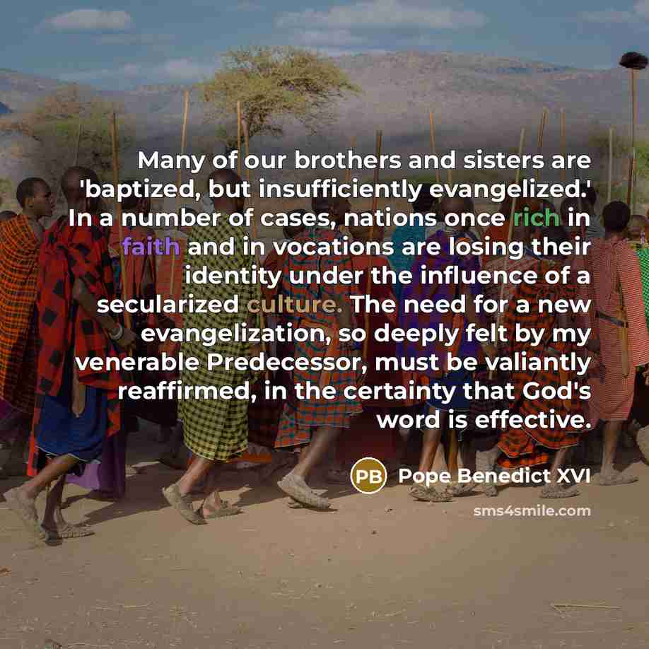 “Many of our brothers and sisters are 'baptized, but insufficiently…” quote by Pope Benedict XVI