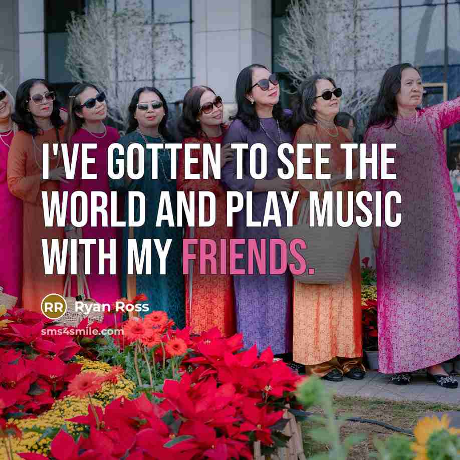 “I've gotten to see the world and play music with…” quote by Ryan Ross